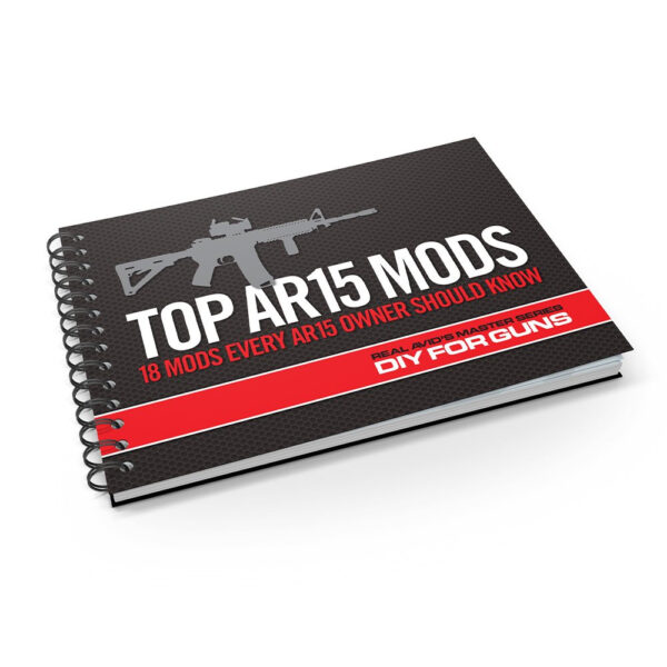 Real Avid - Top AR15 Mods Book - AVTOPMODS-1